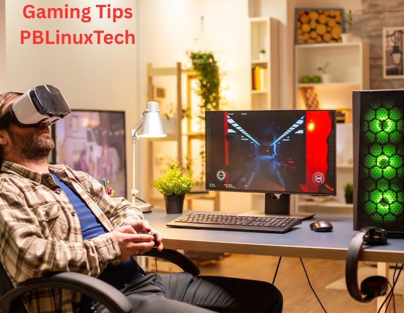 Gaming Tips PBLinuxTech